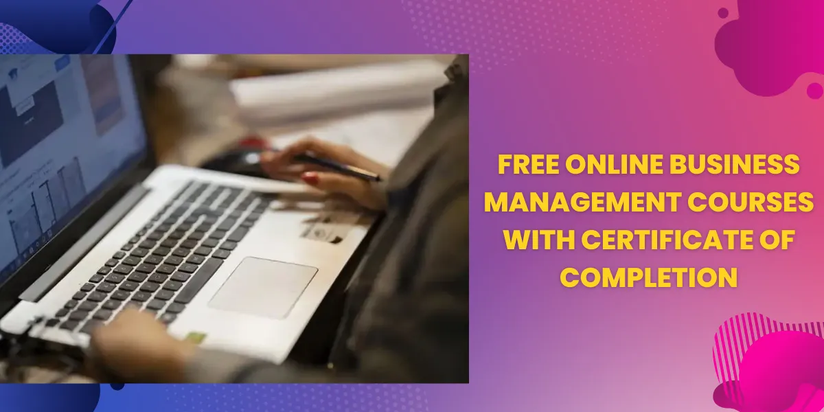 free online business management courses with certificate of completion (1)