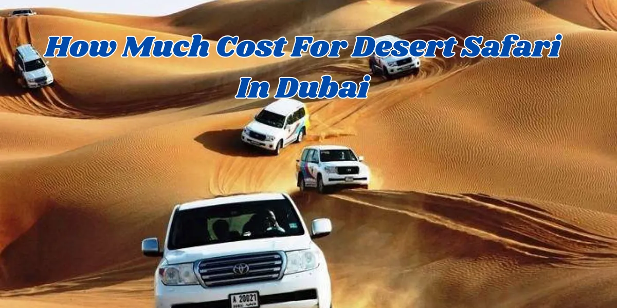 how much cost for desert safari in dubai (1)