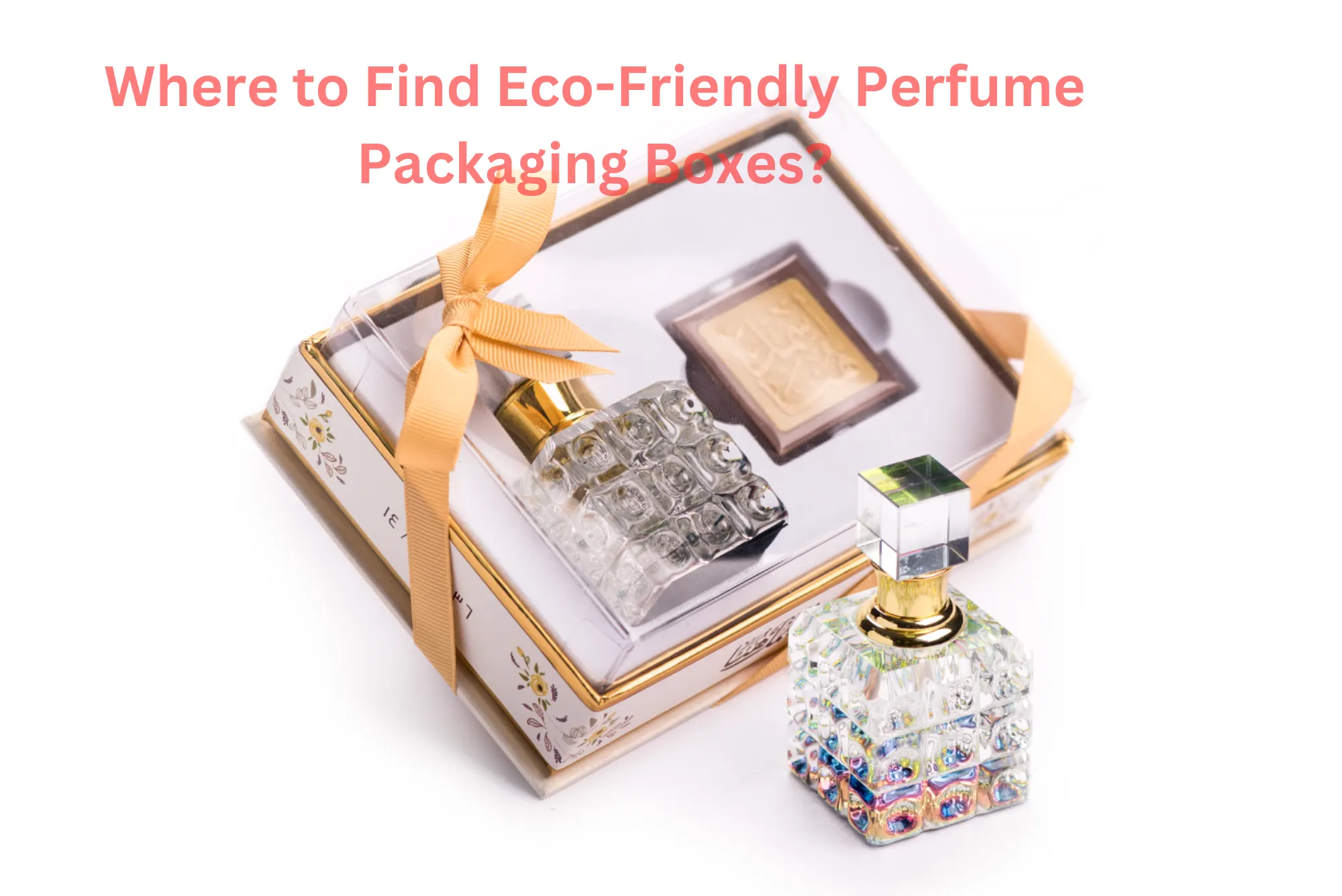 Where to Find Eco-Friendly Perfume Packaging Boxes