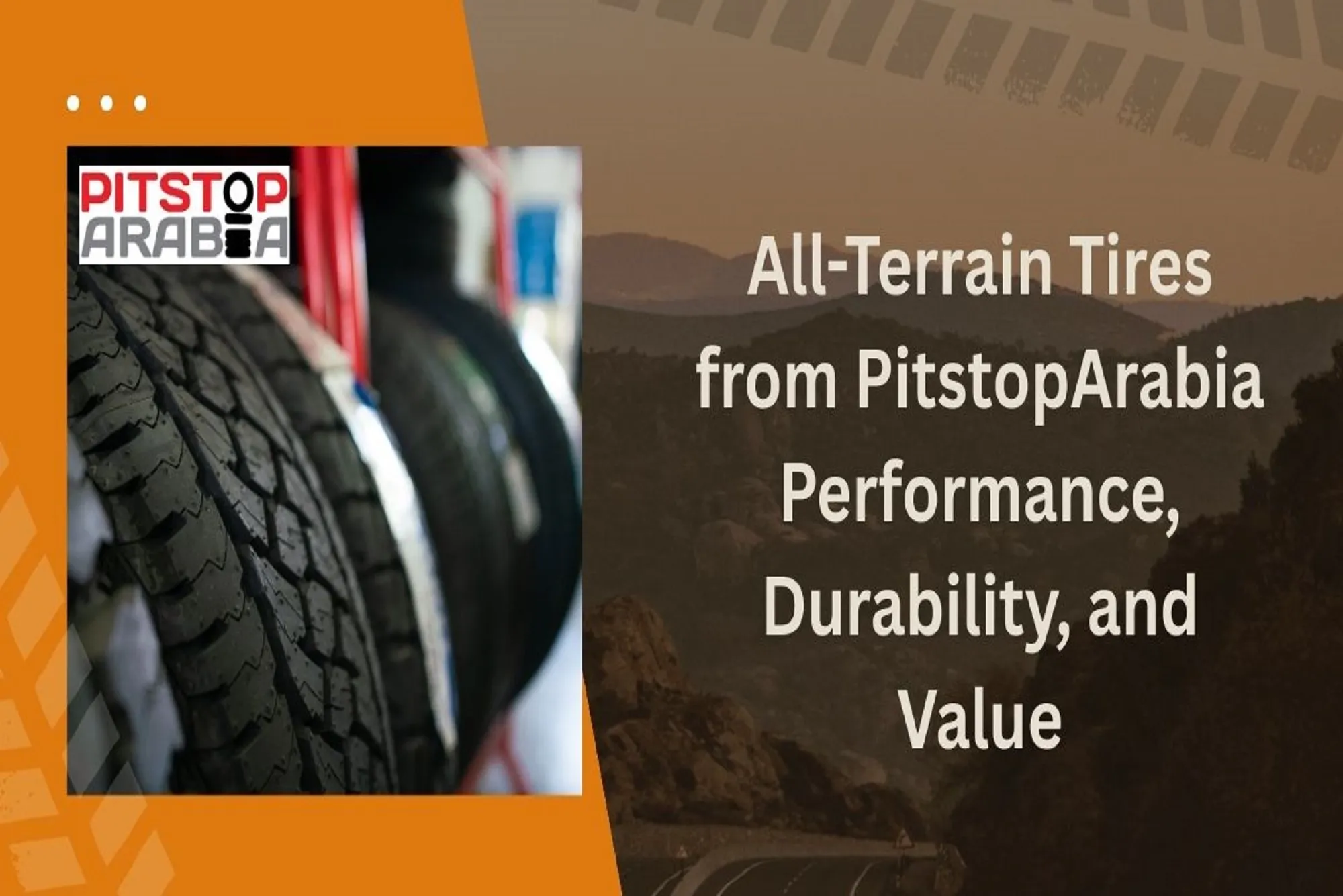 All-Terrain Tires from PitstopArabia Performance, Durability, and Value